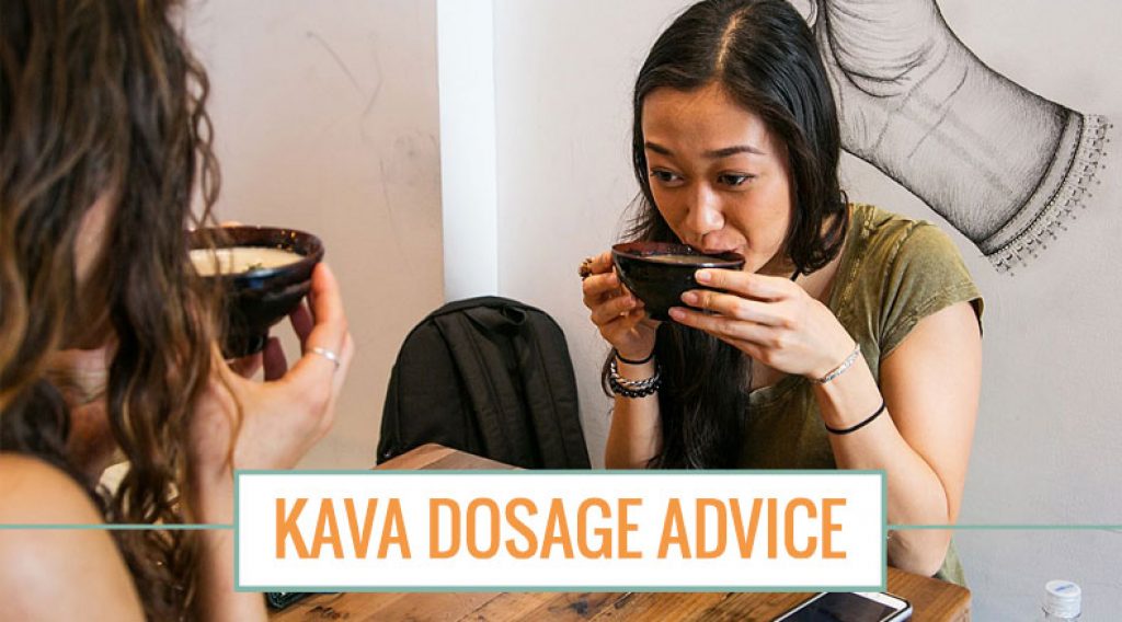 Kava Dosage Advice How Much Should I Take? Kava Community